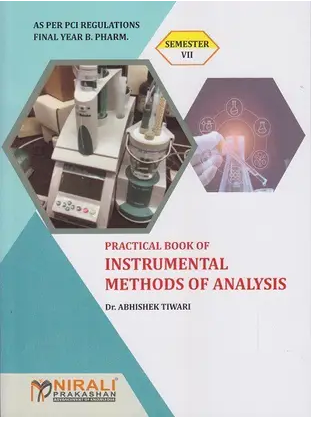 PRACTICAL BOOK OF INSTRUMENTAL METHODS OF ANALYSIS sem vii